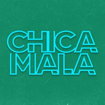 Chica Mala by Martin Schuster Dj