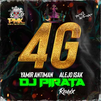 4G (Remix) by Alejo Isakk