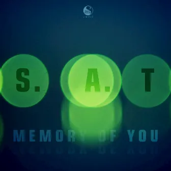 Memory of You by S.A.T