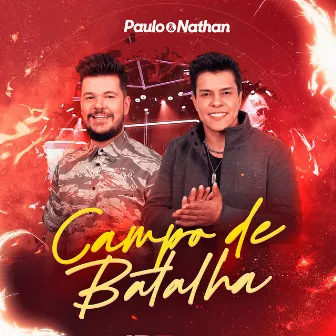 Campo de Batalha (Ao Vivo) by Paulo e Nathan