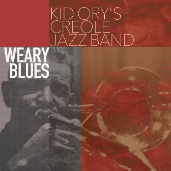 Weary Blues by Kid Ory's Creole Jazz Band