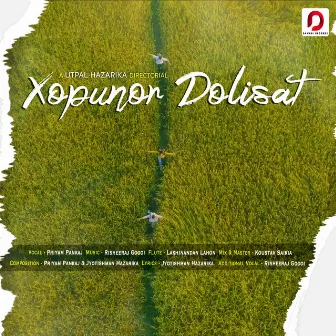 Xopunor Dolisat by Priyam Pankaj