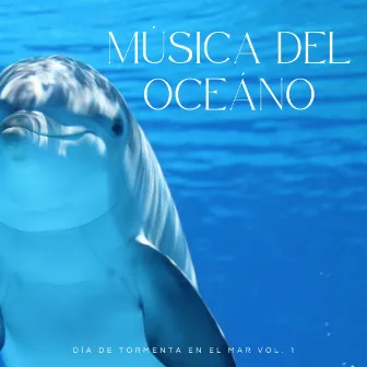 Música Del Oceáno: Día De Tormenta En El Mar Vol. 1 by Ruido Blanco Para Estudiar