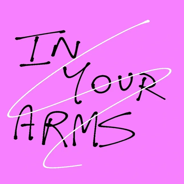 In Your Arms