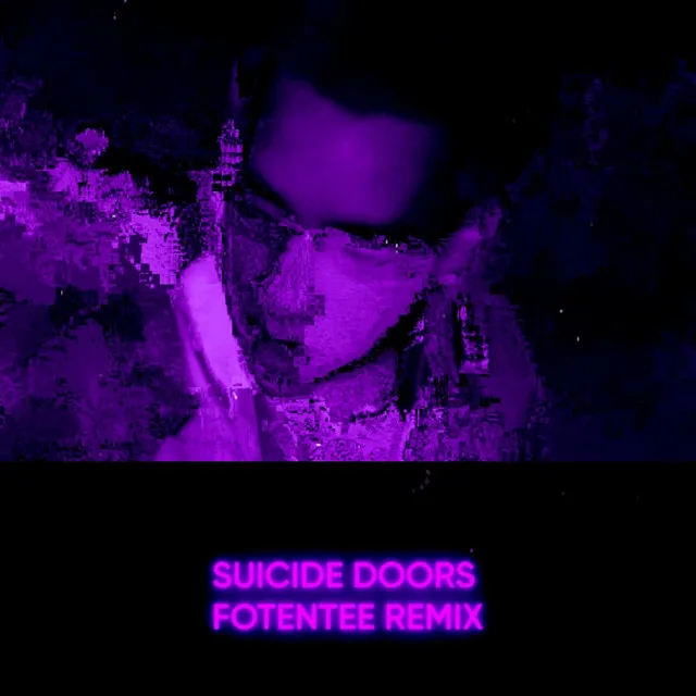 Suicide Doors (Fotentee Remix)