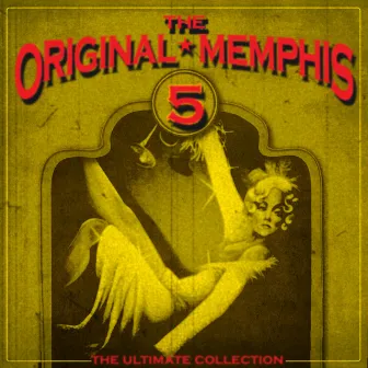 The Ultimate Collection by Original Memphis Five