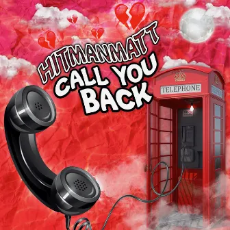 Call You Back by Hitmanmatt