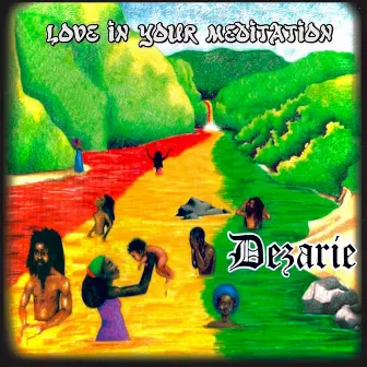 Love in Your Meditation by Dezarie