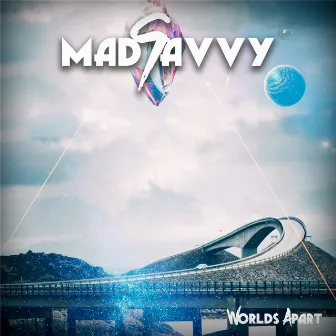 Worlds Apart by Madsavvy