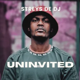 Uninvited by Streys De DJ