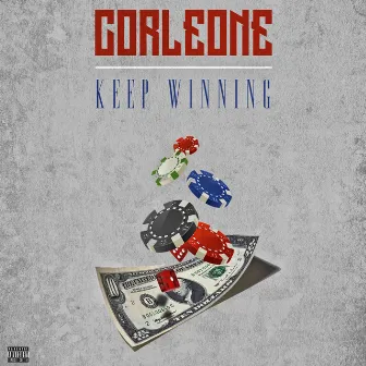 Keep Winning by Corleone