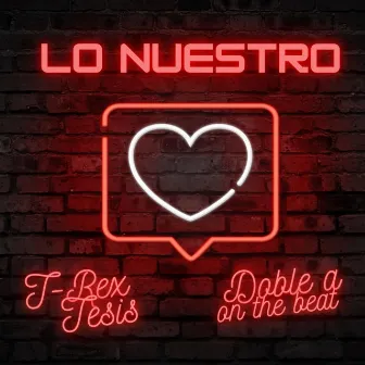 Lo Nuestro by Doble a On the Beat