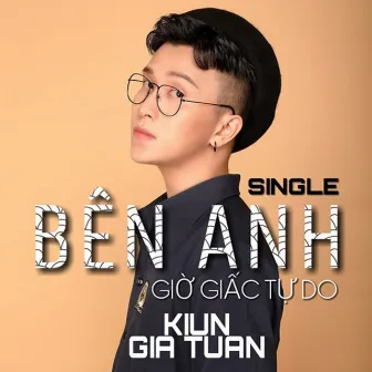 Bên Anh Giờ Giấc Tự Do by Unknown Artist