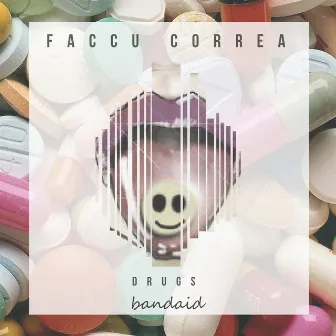 Drugs by Faccu Correa