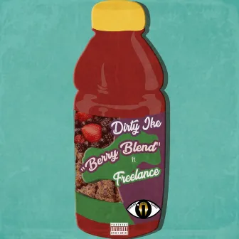 Berry Blend by Dirty Ike