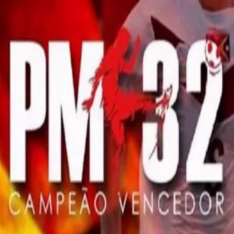 PM32 - Campeão Vencedor by MC Dom Original