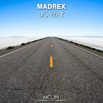 Dis Way by MADREX