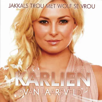 Jakkals Trou Met Wolf Se Vrou by Karlien Van Jaarsveld