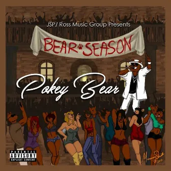 Bear Season by Pokey Bear