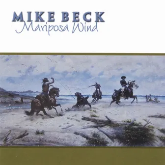 Mariposa Wind by Mike Beck