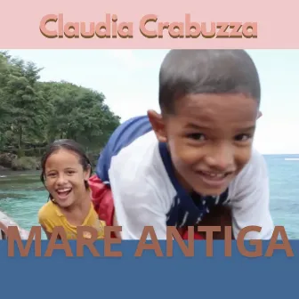 Mare Antiga by Claudia Crabuzza