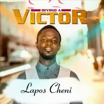 Beyond a Victor by Lapos Cheni