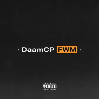 Fwm by DaamCP