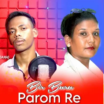 Bir Buru Parom Re by Ramesh Murmu