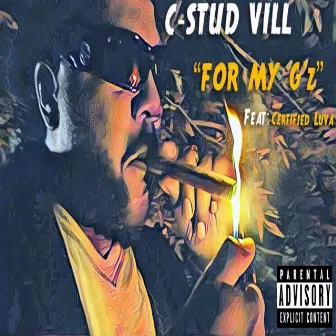 For My G'z by C-Stud Vill