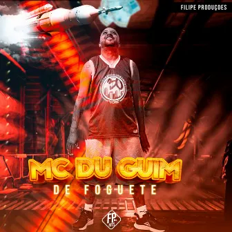 De Foguete by Mc Du Guim