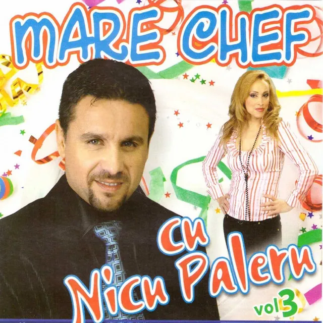 Mare Chef Cu Nicu Paleru, Vol. 3