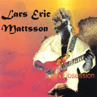 Obsession by Lars Eric Mattsson