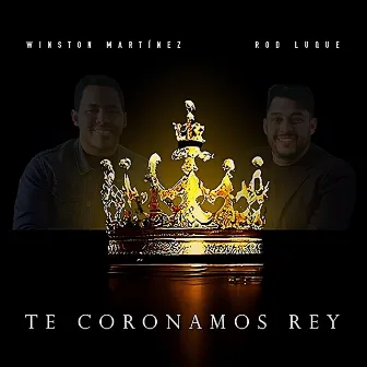 Te coronamos Rey by Rod Luque