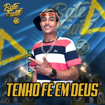 Tenho Fé em Deus by Mc THG SP