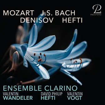 Ensemble Clarino: Mozart - Denisov - Bach - Hefti by David Philip Hefti