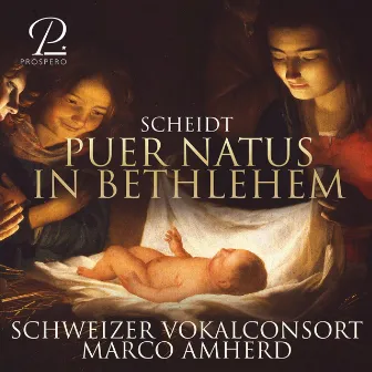 Samuel Scheidt: Puer natus in Bethlehem by Schweizer Vokalconsort