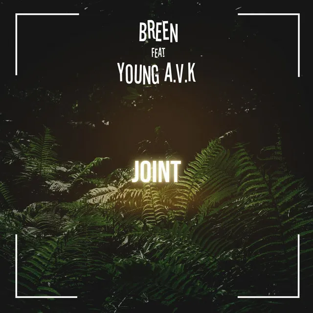 Joint (feat. Young A.V.K)