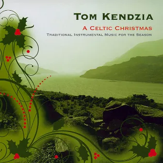 A Celtic Christmas by Tom Kendzia