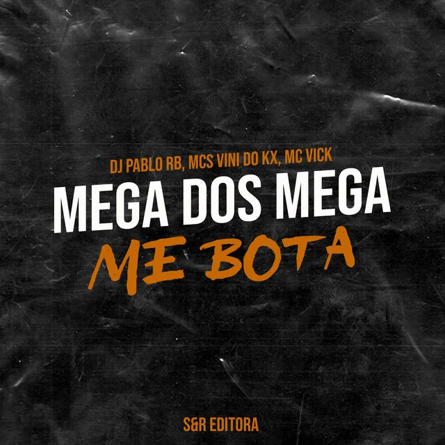 Mega dos Mega Me Bota