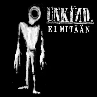 Ei Mitään by Unkind