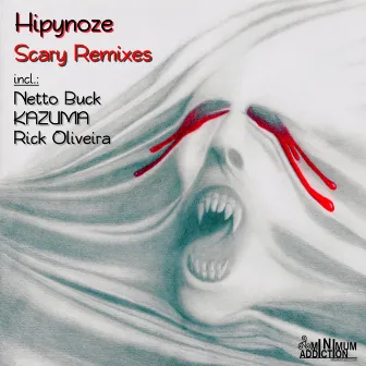 Scary Remixes by Hipynoze