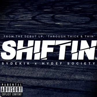 SHIFTIN by HyDeF Society