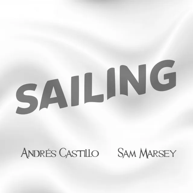 Sailing (Andres Castillo Remix) - Cover