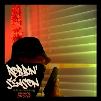 Robbin' Season: A Christmas Story by 