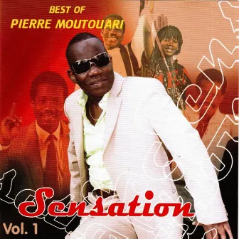 Best of Pierre Moutouari, Vol. 1 (Sensation) by Pierre Moutouari