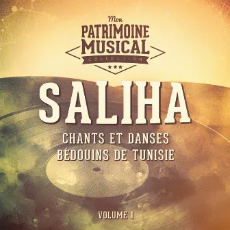 Les plus belles musiques du monde : Chants et danses Bédoins de Tunisie, Vol. 1 by SALIHA