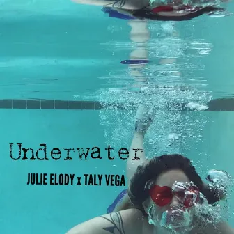 Underwater by Julie Elody