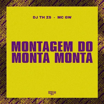 Montagem do Monta Monta by Gangstar Funk