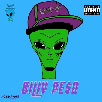 WTF by Billy Pe$o