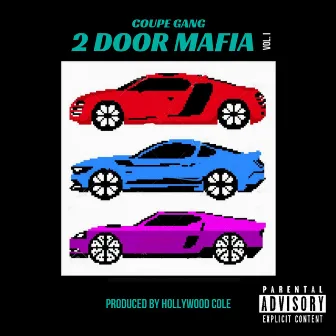 Coupe Gang Presents: 2doormafia, Vol. 1 by PE$O